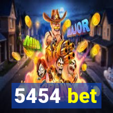 5454 bet